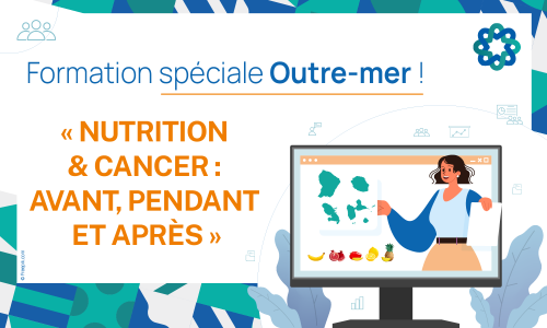 Formation Nutrition Cancer DROM 2022