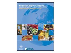 Brochure "Alimentation, nutrition et prévention des cancers, une perspective mondiale : application au contexte français" 2002