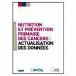 Rapport INCa « Nutrition et prévention primaire des cancers : actualisation des données » 2015